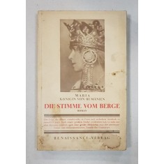 MARIE, KONIGIN VON RUMANIEN, DIE STIMME VOM BERGE, ROMAN - VIENA,