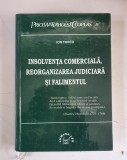 Ion Turcu - Insolventa comerciala, reorganizarea judiciara si falimentul