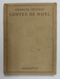 CONTES DE NOEL par CHARLES DICKENS , illustrations de HENRI FAIVRE , 1936