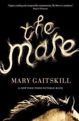 The Mare - Mary Gaitskill foto