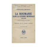 C. Kiritzescu, Rom&acirc;nia &icirc;n Primul Război Mondial, 1916-1919, cu dedicație