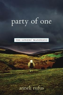 Party of One: The Loner&amp;#039;s Manifesto foto