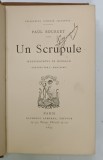 UN SCRUPULE par PAUL BOURGET , illustrations de MYRBACH , gravees par L. ROUSSEAU , 1893 , FORMAT MIC