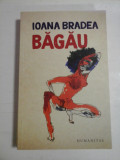 BAGAU - IOANA BRADEA