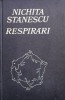 Respirari - Nichita Stanescu , H133