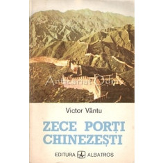 Zece Porti Chinezesti - Victor Vantu