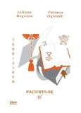 &Icirc;ngrijirea pacienților. Vol. 4 - Paperback brosat - Liliana Rogozea, Tatiana Oglinda - Libris Editorial