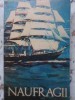 Naufragii Antologie - Colectiv, Editura Junimea 1973, Carte Istorie, Limba Romana, 255 Pagini