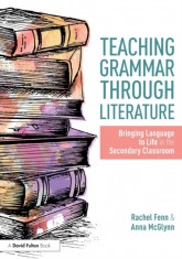 Teaching Grammar Through Literature: Bringing Language to Life in the Secondary Classroom foto