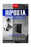 Riposta. Spionajul israelian și masacrul de la M&uuml;nchen din 1972 - Paperback brosat - Aaron J. Klein - Corint