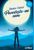 Povestește-mi ceva - Sharon Creech