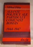 in ajutorul celor care studiaza istoria - economia politica - ALIANTE POLITICE ALE PARTIDULUI COMUNIST ROMAN 1944-1947
