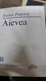 AIEVEA - STEFAN POPESCU (CU DEDICATIA AUTORULUI PENTRU POETUL VASILE ZAMFIR)