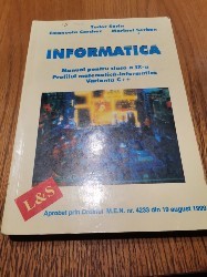 INFORMATICA - Cl. IX -a, VARIANTA C ++ - Tudor Sorin - 2000, 305 p