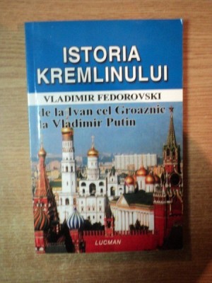 ISTORIA KREMLINULUI de VLADIMIR FEDOROVSKI foto