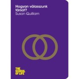 Hogyan v&aacute;lasszunk t&aacute;rsat? - Susan Quilliam