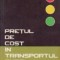 Pretul de cost in transportul auto