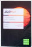 JOSHUA , THE POWER OF GOD &#039;S PROMISES by DONALD BAKER , 12 STUDIES FOR INDIVIDUALS OR GROUPS , 2019