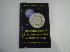 METAFIZICA SOCIALA SI ASTROPSIHOLOGICA A FRUSTRATIILOR Legaturi cu zodiile astrologice si grupele sanguine - Andrei Emanuel POPESCU