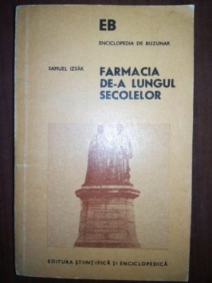 Farmacia de-a lungul secolelor- Samuel Izsak UZATA foto