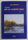 ROMANE CAT UN COSMIC LEAC V. de EUGEN VIRGIL NICOARA , 2012