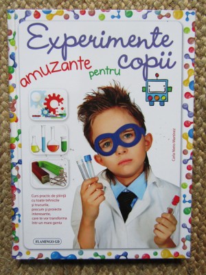 EXPERIMENTE AMUZANTE PENTRU COPII-CARLA NIETO MARTINEZ foto