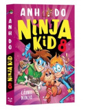 Ninja Kid 8. Cainii Ninja - Anh Do, Ioana Socolescu