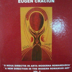 EUGEN CRACIUN- O NOUA DIRECTIE IN ARTA MODERNA ROMANEASCA VOL.II -2011