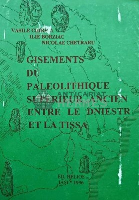 Gisements du paleolithique superieur ancien entre le dniestr et la Tissa - 1996 - Vasile Chirica (AG34) foto