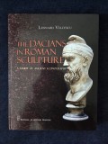 The dacians in roman sculpture. A study of ancient iconography &ndash; Leonard Velcescu