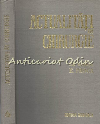 Actualitati In Chirurgie - E. Proca