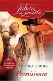Promisiunea &ndash; Johanna Lindsey