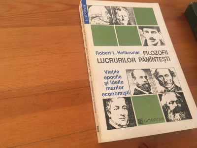 FILOZOFII LUCRURILOR PAMANTESTI. VIETILE, EPOCILE SI IDEILE MARILOR ECONOMISTI foto