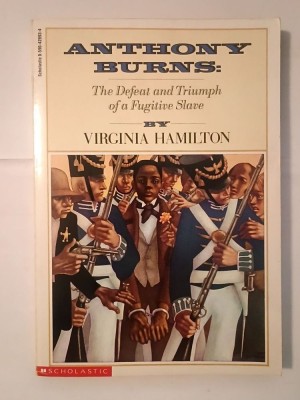 Virginia Hamilton - Anthony Burns: The Defeat and Triumph of a Fugitive Slave foto