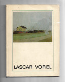 Petru Comarnescu - Lascar Vorel - album, ed. Meridiane, 1968