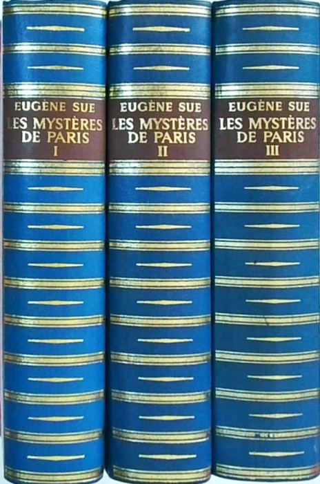 Eugene Sue - Les mysteres de Paris, 3 volume