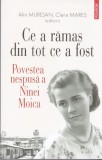 AS - ALIN MURESAN SI CLARA MARES - CE A RAMAS DIN TOT CE A FOST POVESTEA NESPUSA A NINEI MOICA