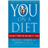 Michael F. Roizen, Mehmet C. Oz - You on a Diet - Lose up to 2 inches from your waist in 2 weeks - 110008
