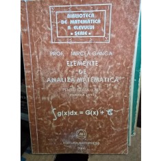 Elemente de analiza matematica pentru clasa a XII-a Partea I - Mircea Ganga