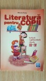 Literatura pentru copii. Lectura suplimentara clasele 3-4- Marcela Penes