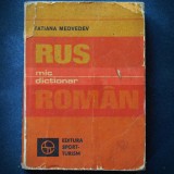 MIC DICTIONAR RUS-ROMAN - TATIANA MEDVEDEV - ED. SPORT-TURISM