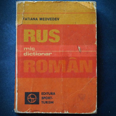 MIC DICTIONAR RUS-ROMAN - TATIANA MEDVEDEV - ED. SPORT-TURISM foto