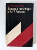 SISTEMUL SOCIOLOGIC AL LUI T. PARSONS-LUCIA DUMITRESCU-CODREANU