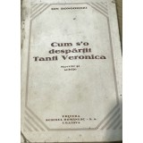 0001R. Cum so despartit ntanti Veronicam Nuveler si schite