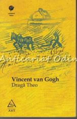 Draga Theo - Vincent Van Gogh foto