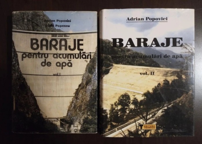 Adrian Popovici; Călin Popescu - Baraje pentru acumulări de apă (2 vol.)