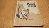 GEORGE NESTOR (dedicatie-autograf) - Puiul Ciorii - ILIE SCHON (ilustratii) - Editura Tineretului, 1958, 118 p.; coperta originala