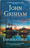 John Grisham - Informatorul
