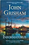 John Grisham - Informatorul