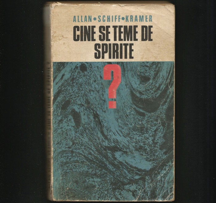 CINE SE TEME DE SPIRITE? - ALLAN SCHIFF KRAMER
